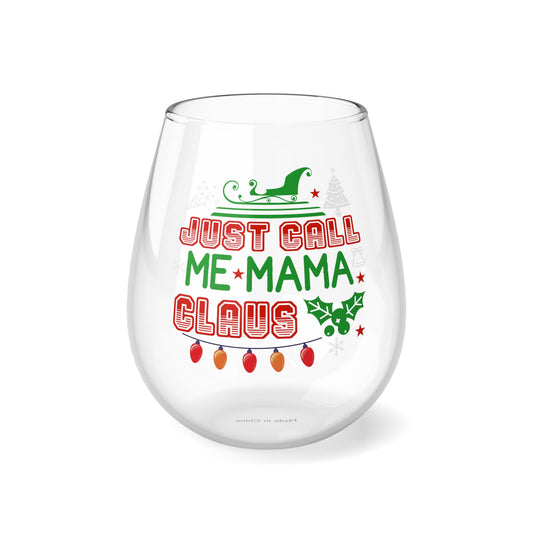 Christmas Funny "Mama Claus" Stemless Wine Glass, 11.75oz