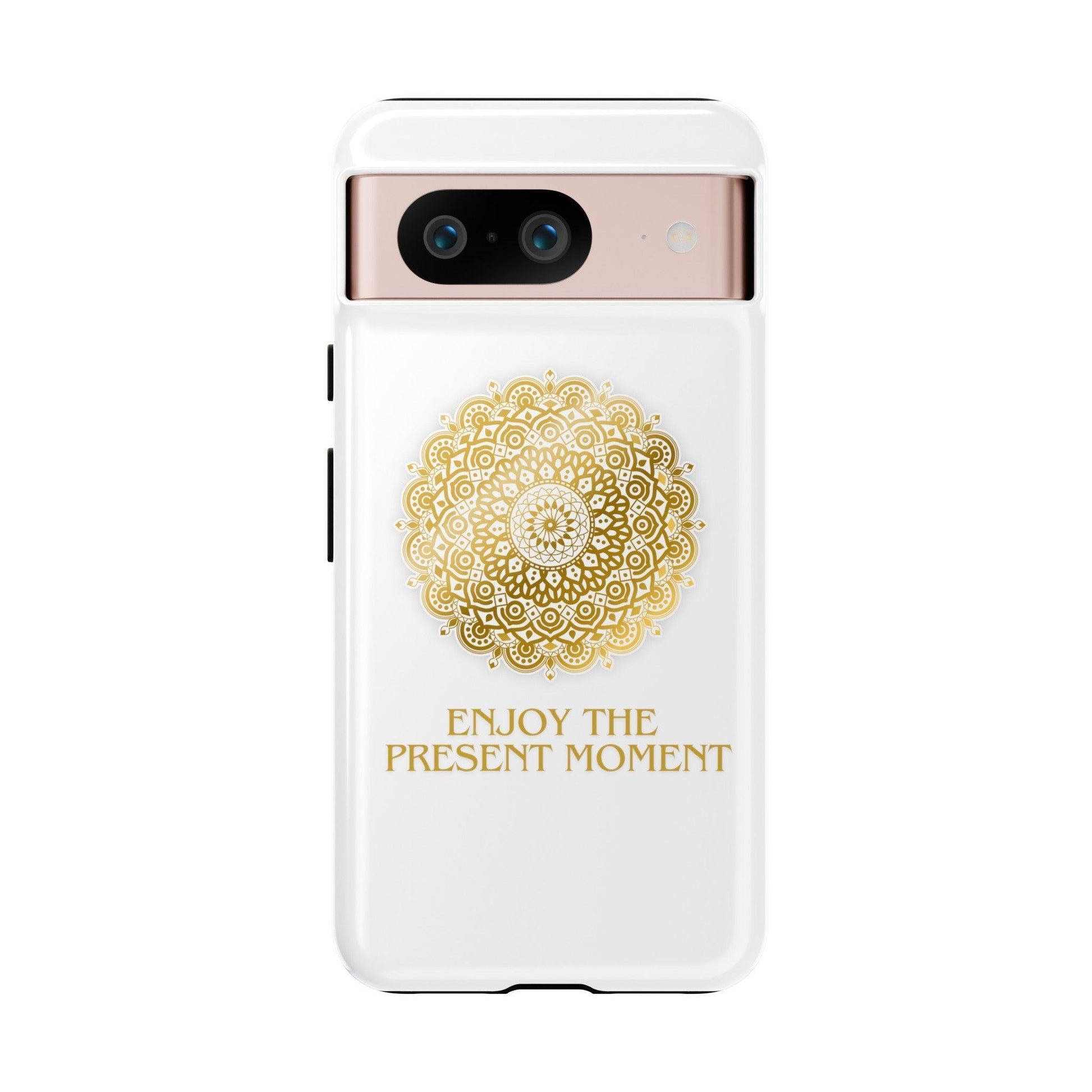 Enjoy the Present Moment & Be Grateful Tough Cellphone Case - Cosmic Creations by Karen