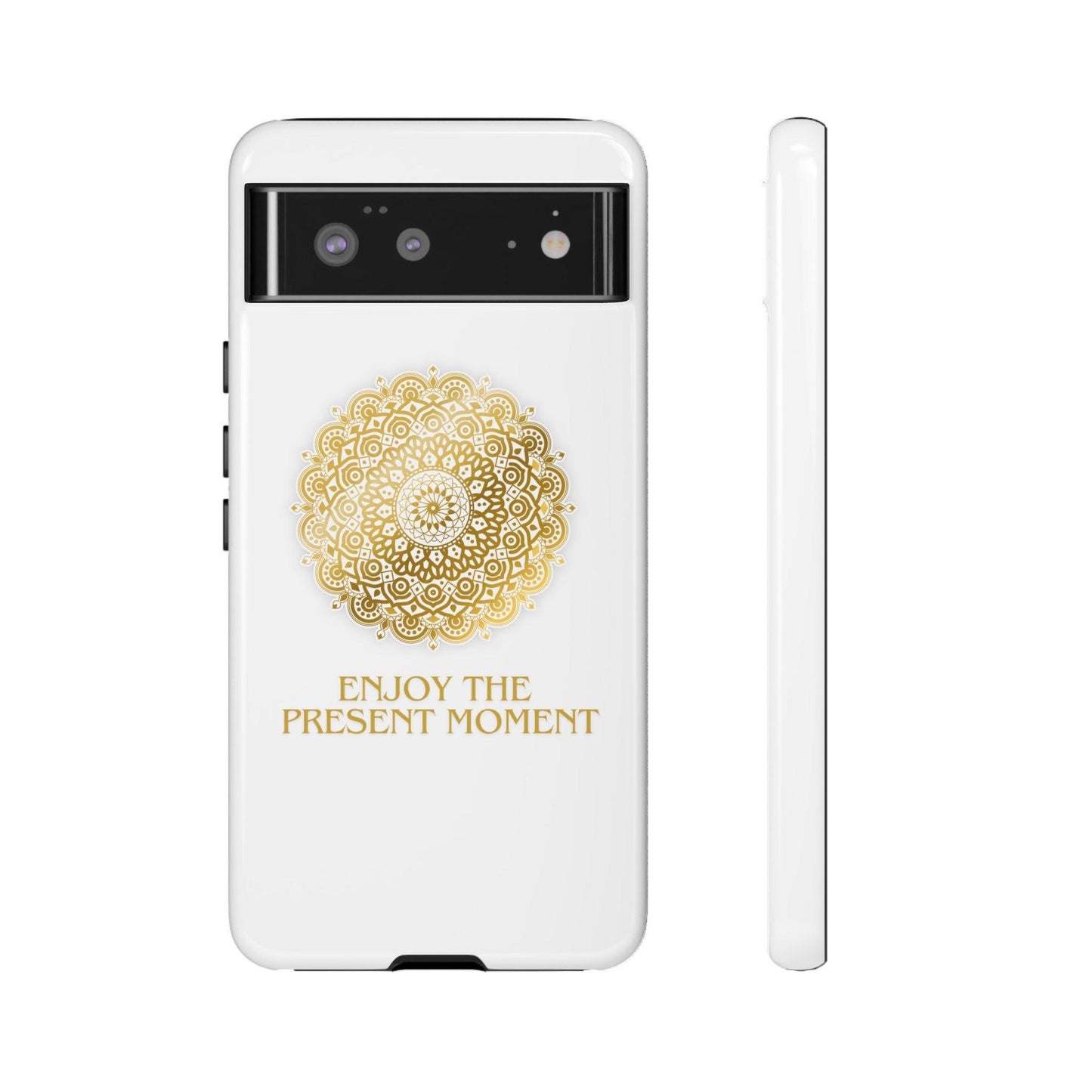 Enjoy the Present Moment & Be Grateful Tough Cellphone Case - Cosmic Creations by Karen