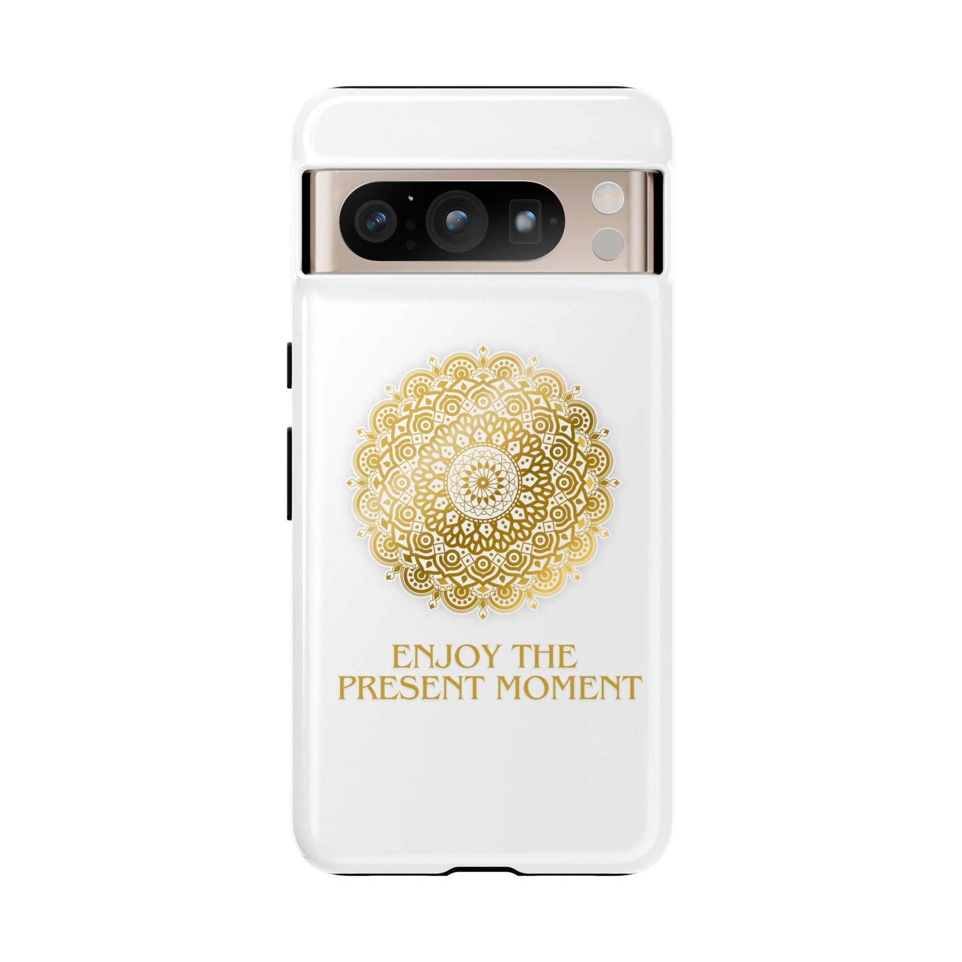 Enjoy the Present Moment & Be Grateful Tough Cellphone Case - Cosmic Creations by Karen