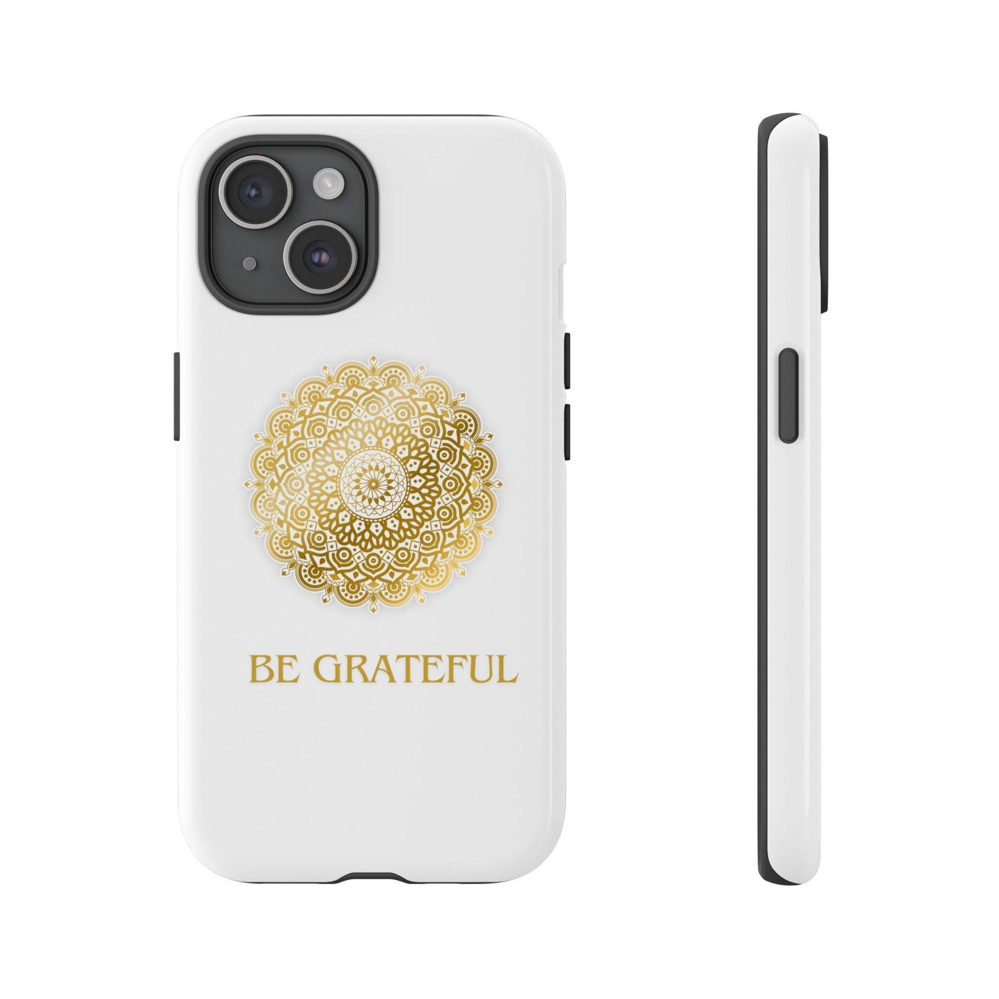 Enjoy the Present Moment & Be Grateful Tough Cellphone Case - Cosmic Creations by Karen