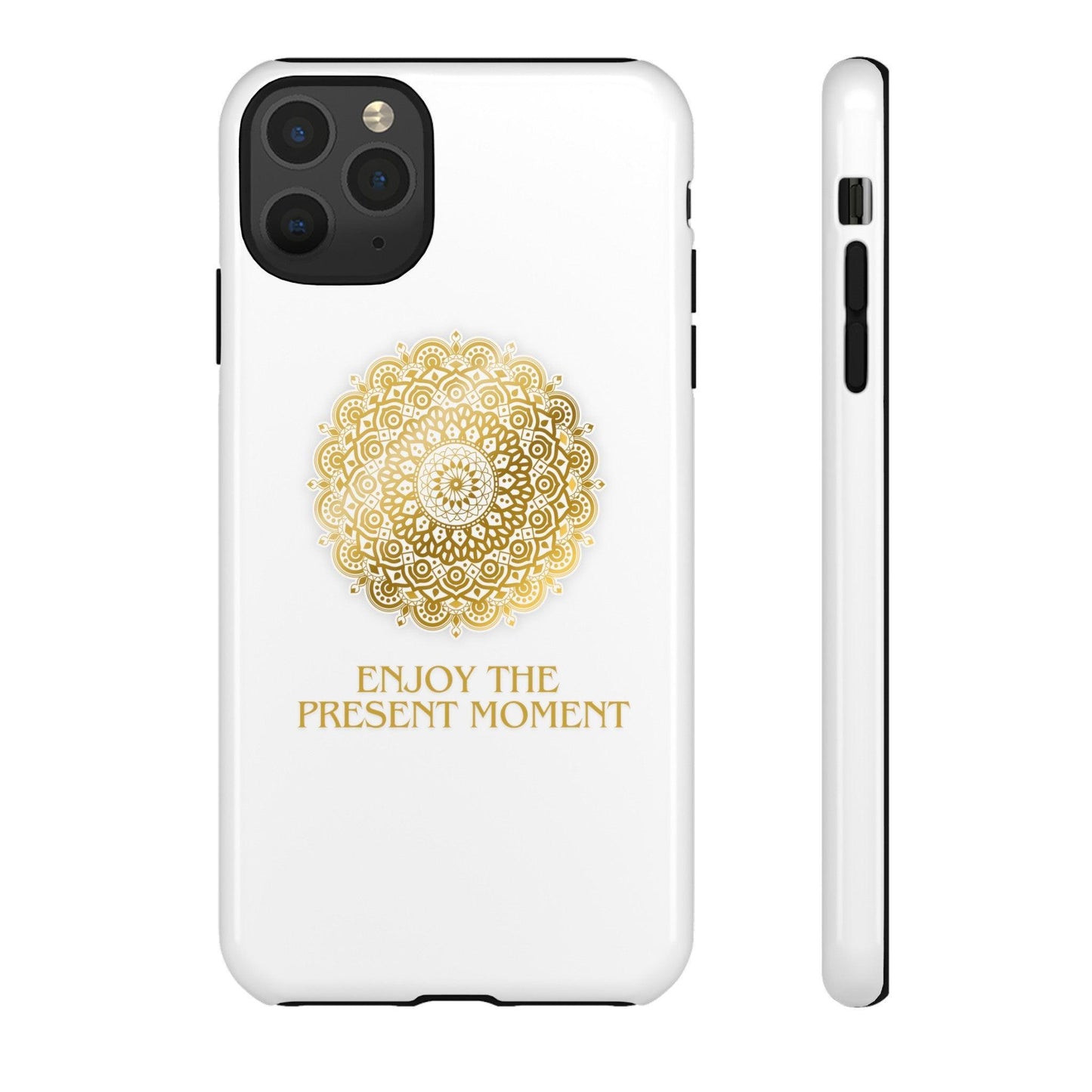 Enjoy the Present Moment & Be Grateful Tough Cellphone Case - Cosmic Creations by Karen