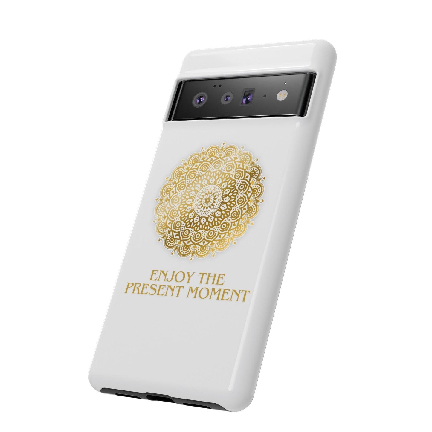 Enjoy the Present Moment & Be Grateful Tough Cellphone Case - Cosmic Creations by Karen