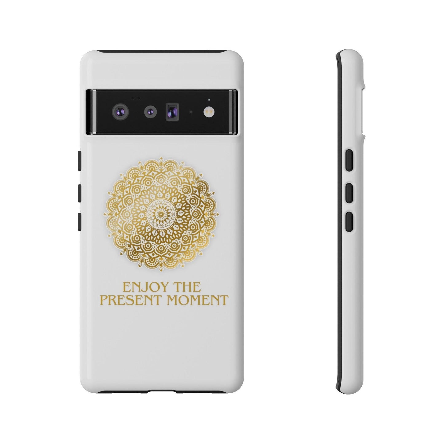 Enjoy the Present Moment & Be Grateful Tough Cellphone Case - Cosmic Creations by Karen