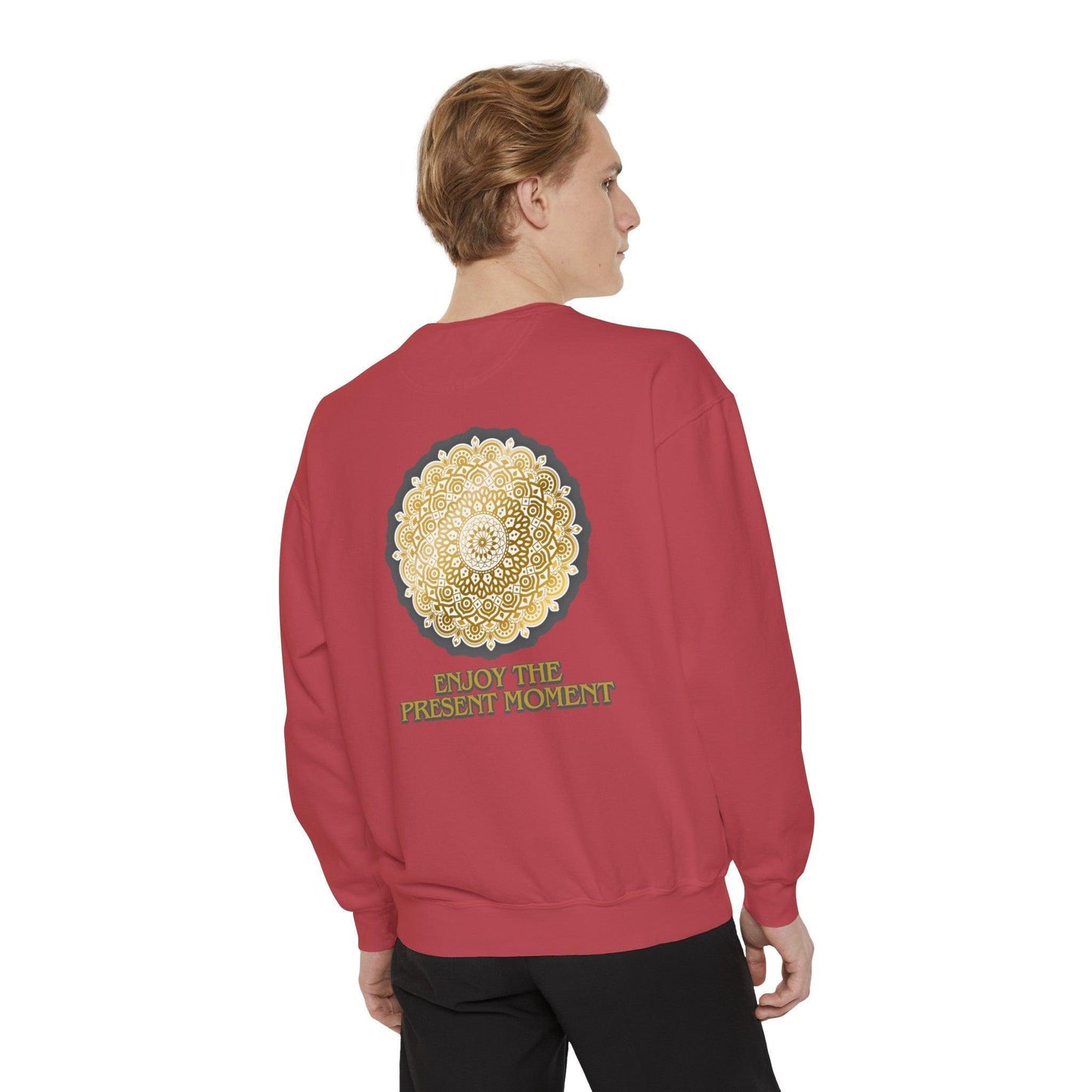 Enjoy the Present Moment & Be Grateful Unisex Garment-Dyed Sweatshirt - Cosmic Creations by Karen