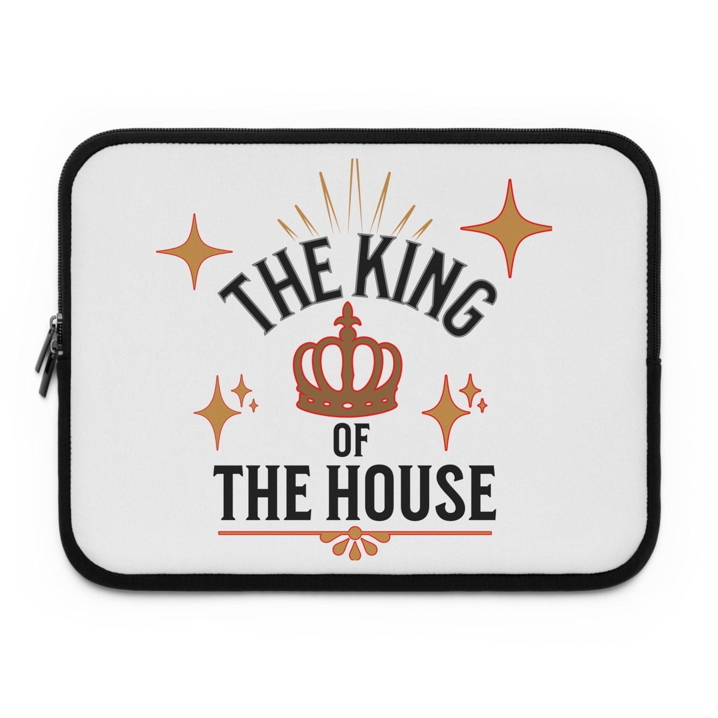 Royal Laptop Sleeve :  "Dad, The King of the House Collection"