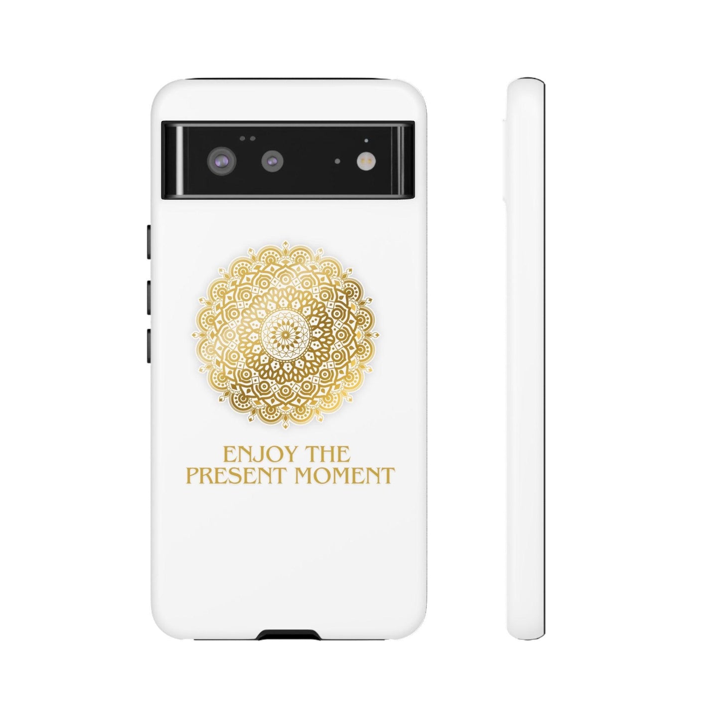 Enjoy the Present Moment & Be Grateful Tough Cellphone Case - Cosmic Creations by Karen