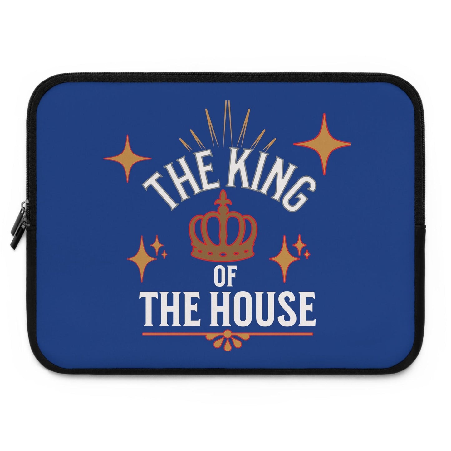 Royal Laptop Sleeve :  "Dad, The King of the House Collection"