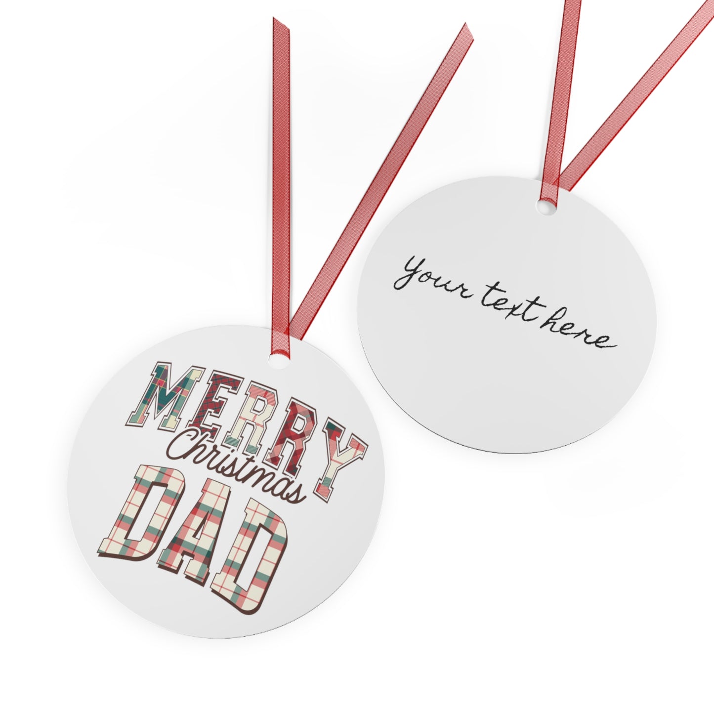 Christmas  Customizable Round Metal Ornament for Dad