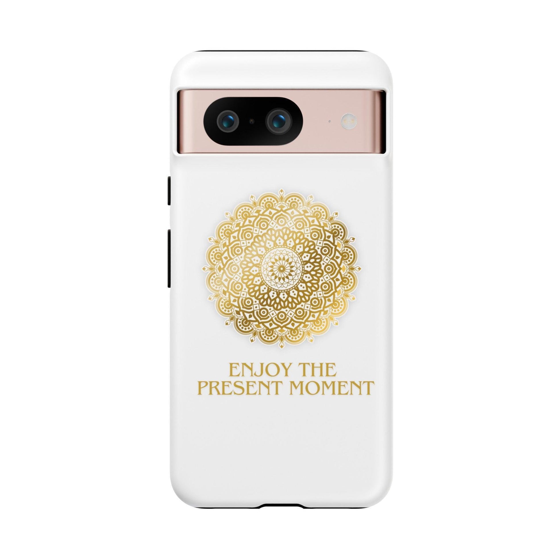 Enjoy the Present Moment & Be Grateful Tough Cellphone Case - Cosmic Creations by Karen