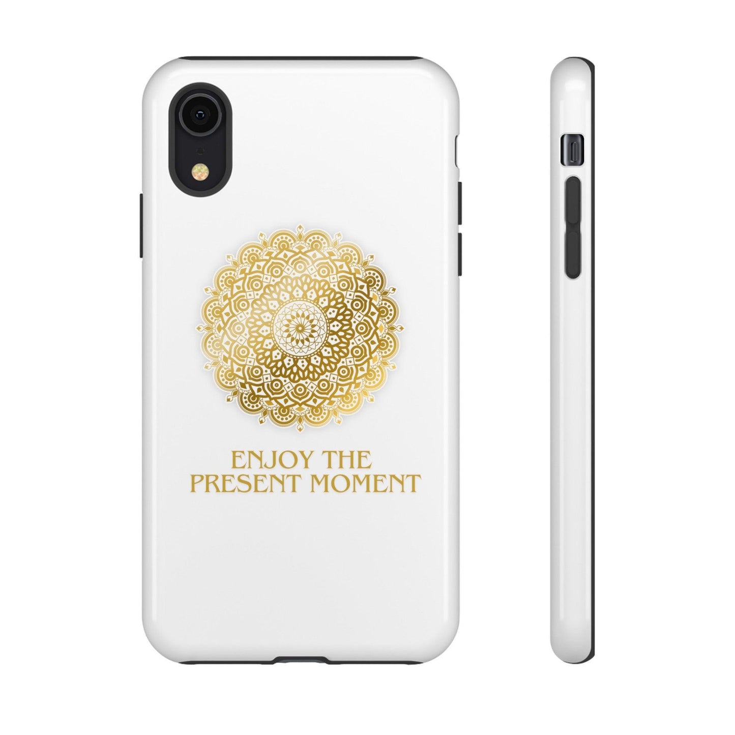 Enjoy the Present Moment & Be Grateful Tough Cellphone Case - Cosmic Creations by Karen