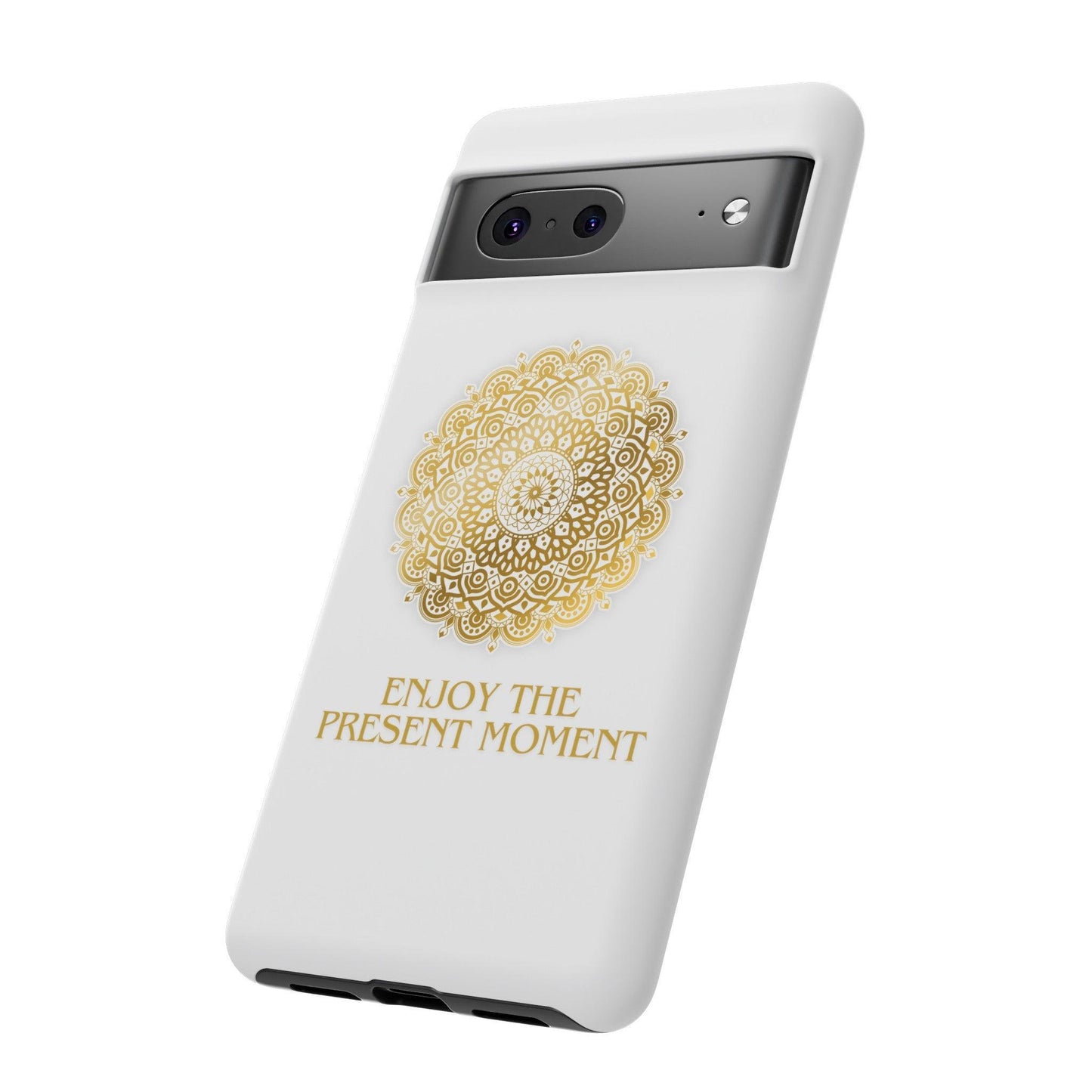 Enjoy the Present Moment & Be Grateful Tough Cellphone Case - Cosmic Creations by Karen