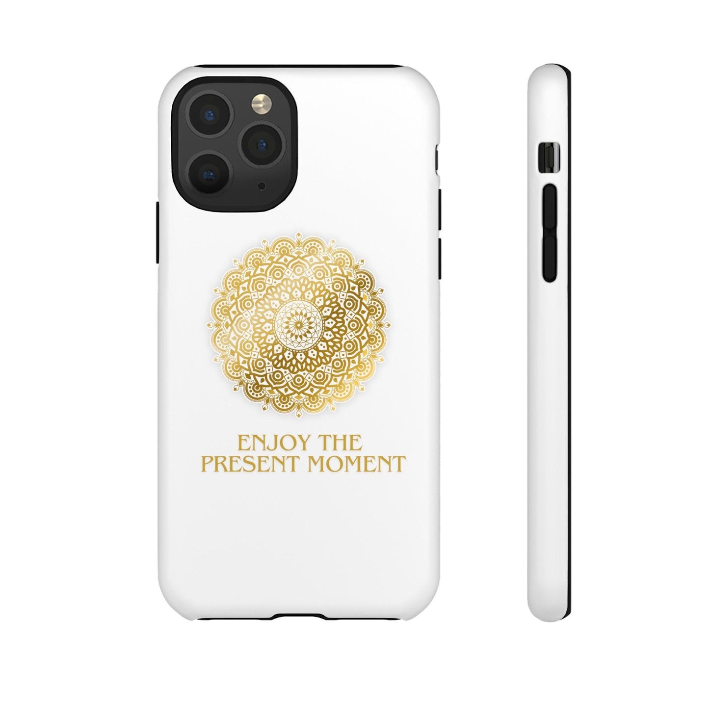 Enjoy the Present Moment & Be Grateful Tough Cellphone Case - Cosmic Creations by Karen