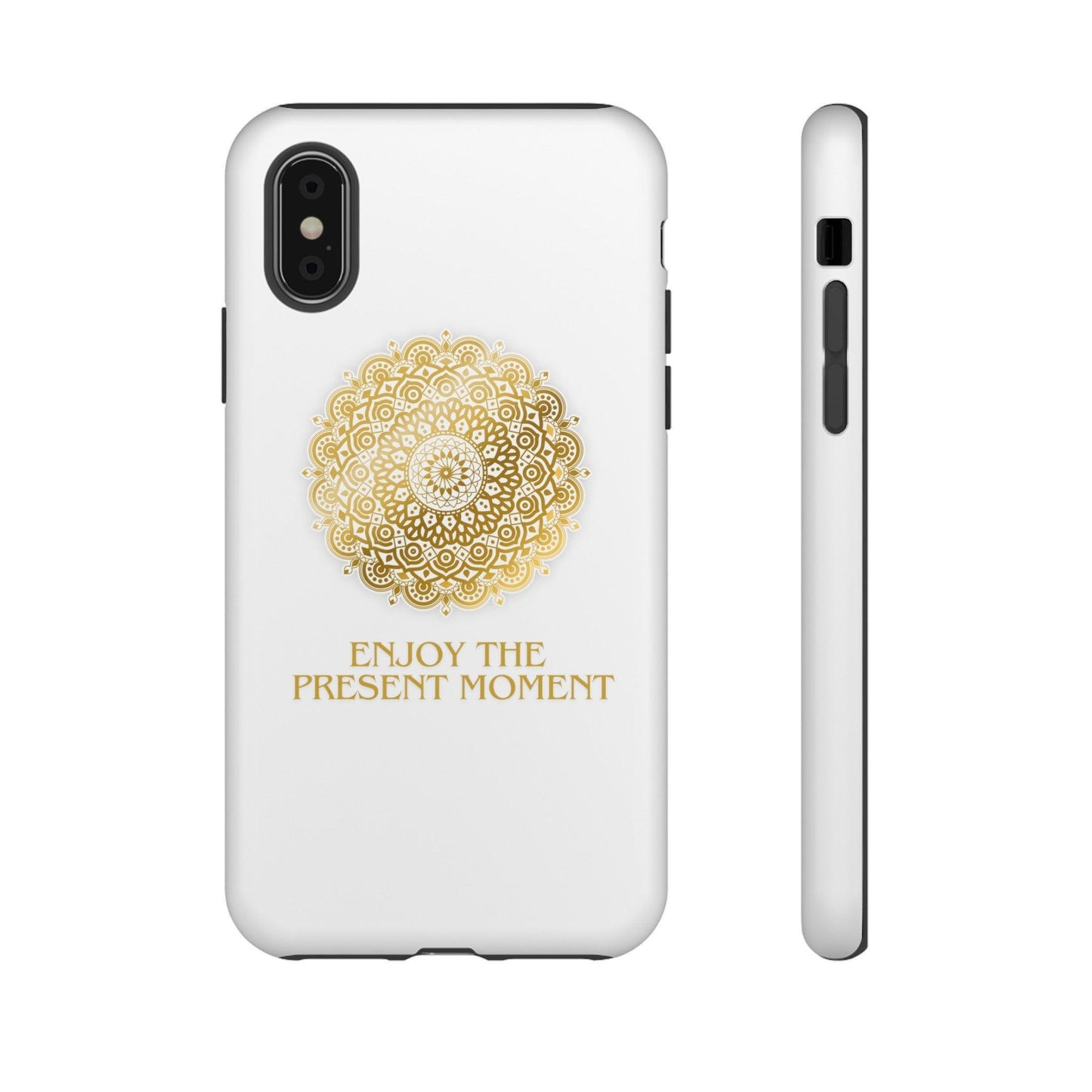 Enjoy the Present Moment & Be Grateful Tough Cellphone Case - Cosmic Creations by Karen