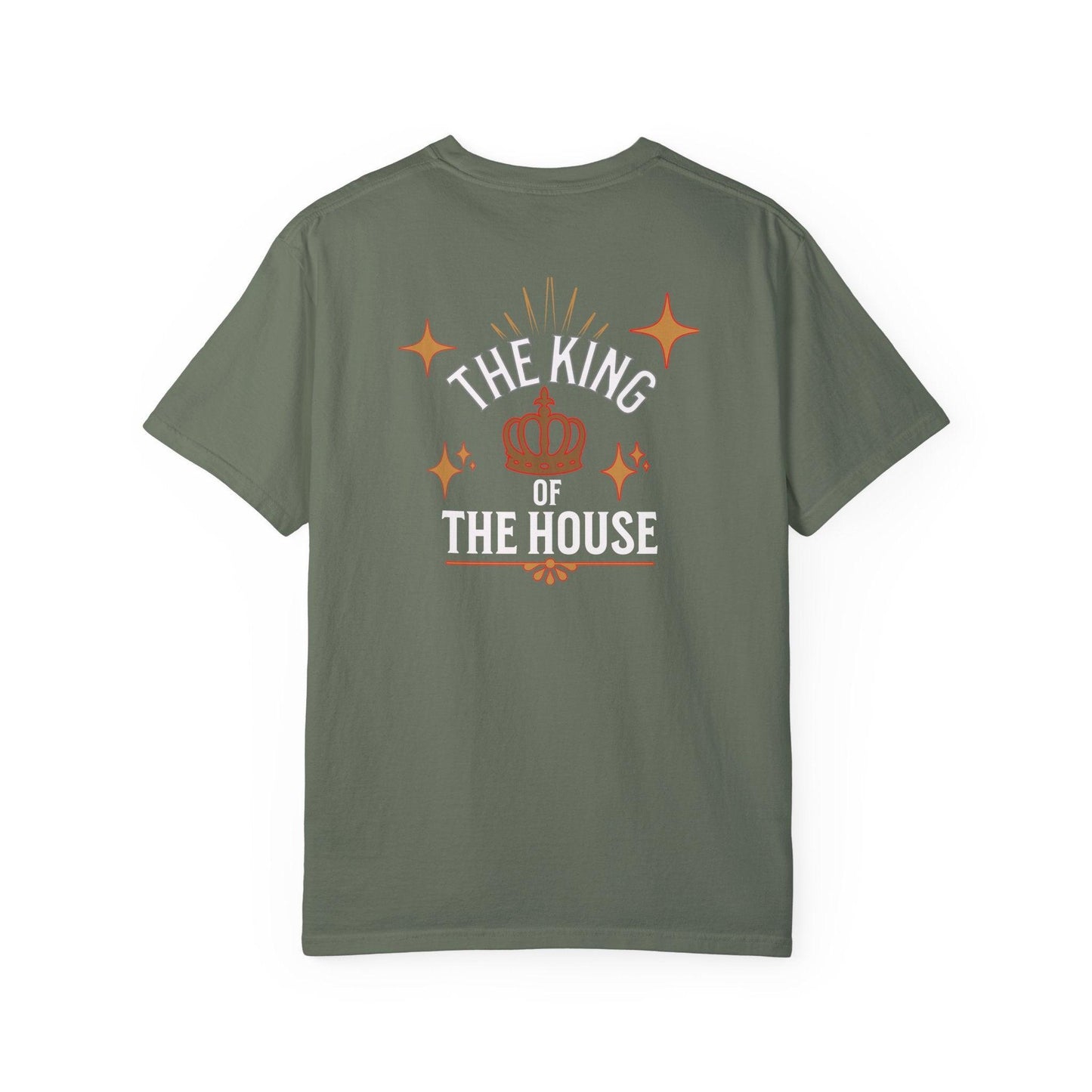 King's Garment-Dyed T-Shirt : "Dad, The King of the House Collection"